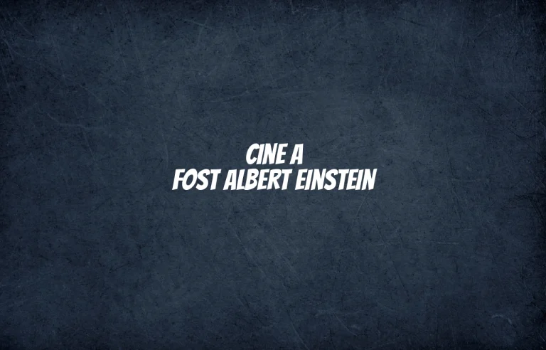 cine a fost albert einstein