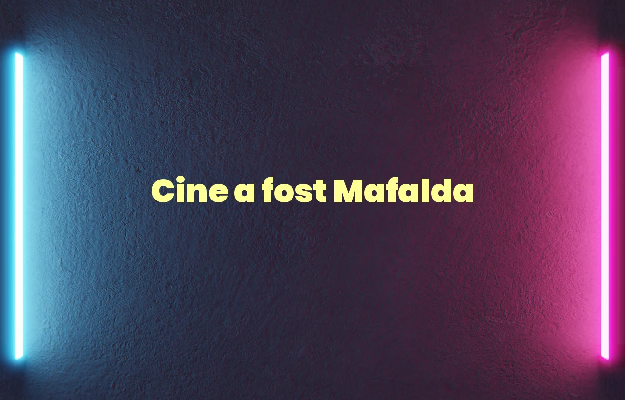 cine a fost mafalda