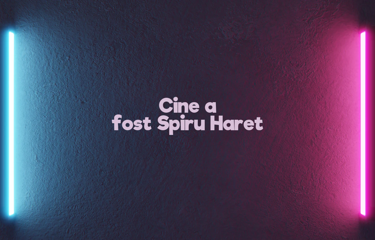cine a fost spiru haret