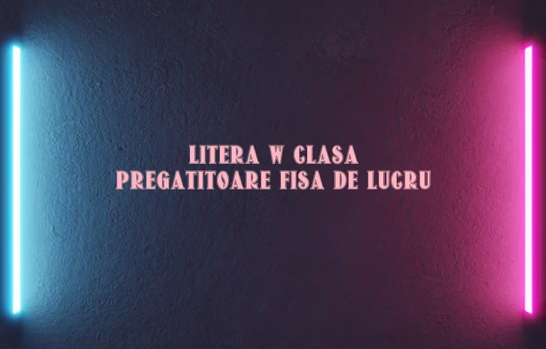 litera w clasa pregatitoare fisa de lucru