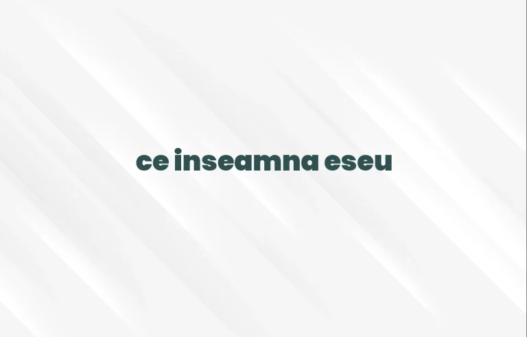 ce inseamna eseu
