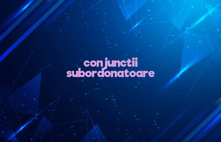 conjunctii subordonatoare