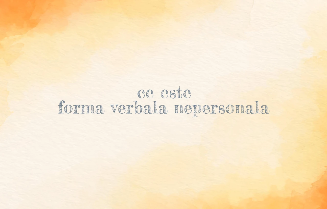 ce este forma verbala nepersonala