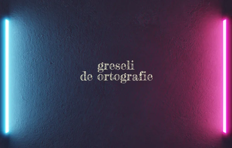 greseli de ortografie