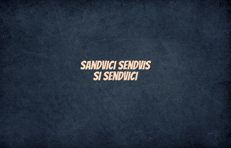 sandvici sendvis si sendvici