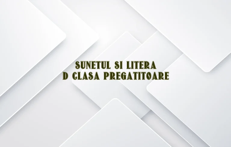 sunetul si litera d clasa pregatitoare