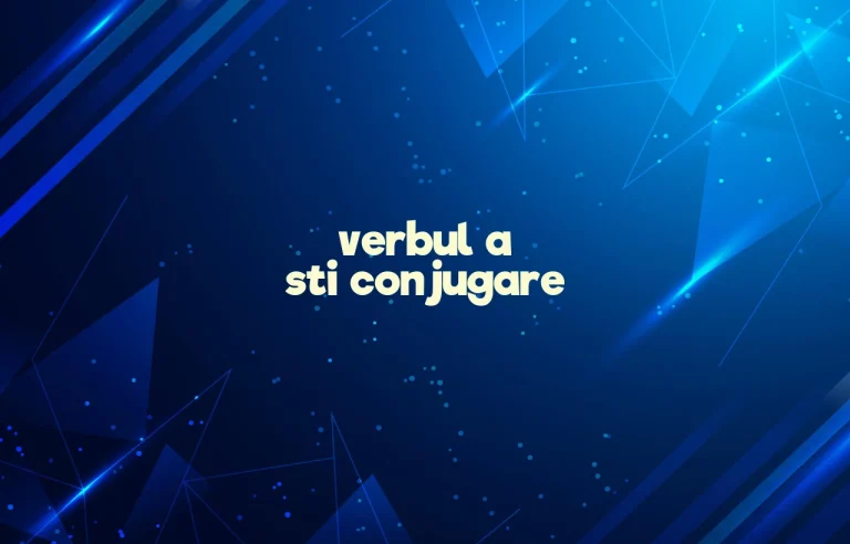 verbul a sti conjugare