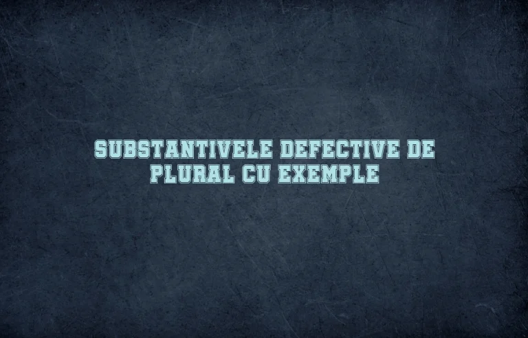 substantivele defective de plural cu exemple