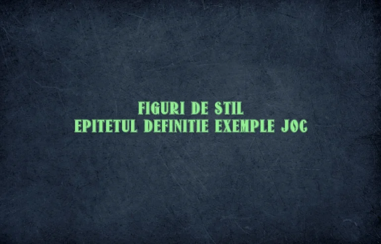 figuri de stil epitetul definitie exemple joc