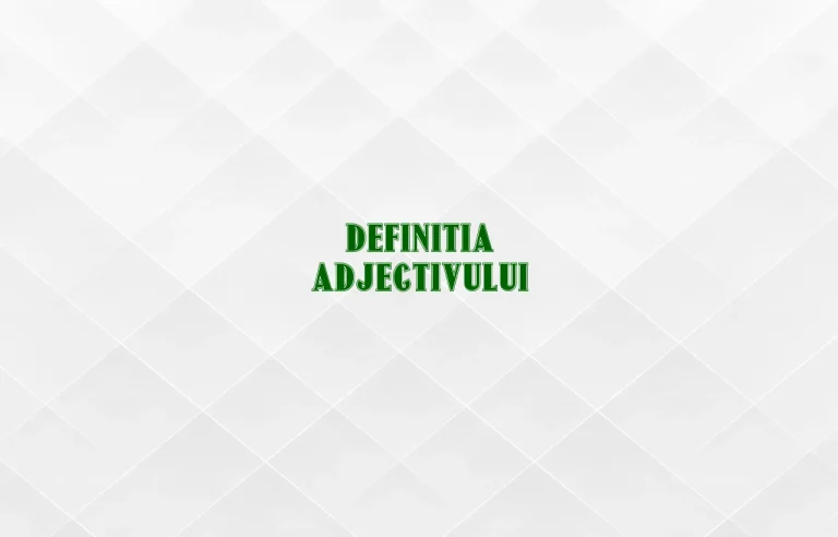 definitia adjectivului